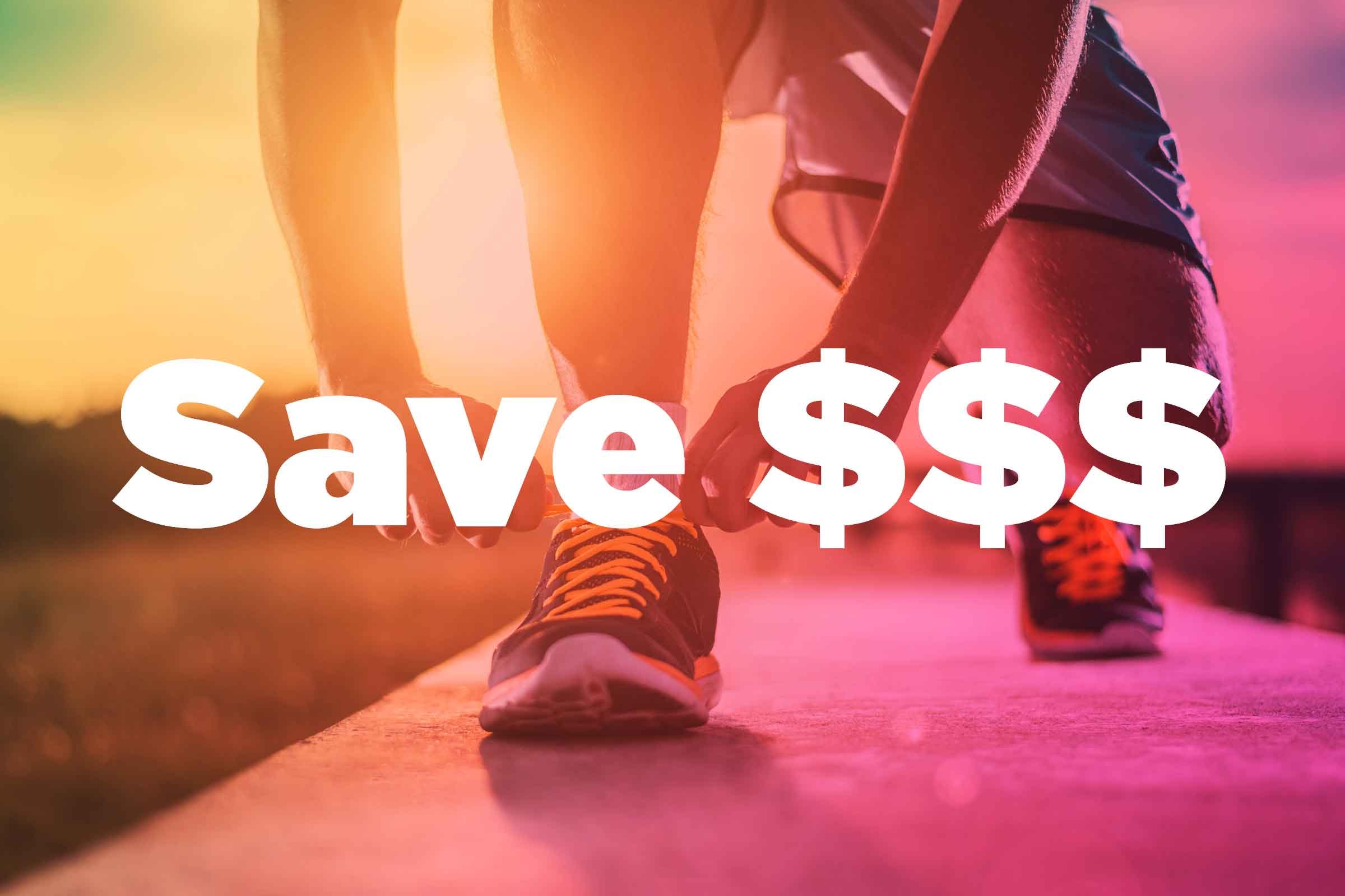 Text on background image of runner: "Save [dollar signs]."